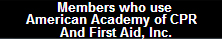 Members who use American Academy of CPR And First Aid,Inc.